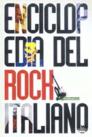 ENCICLOPEDIA DEL ROCK ITALIANO